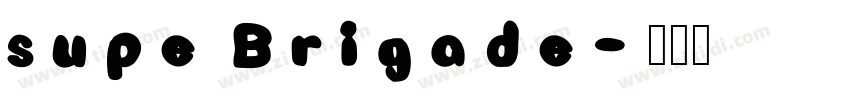 supe Brigade字体转换